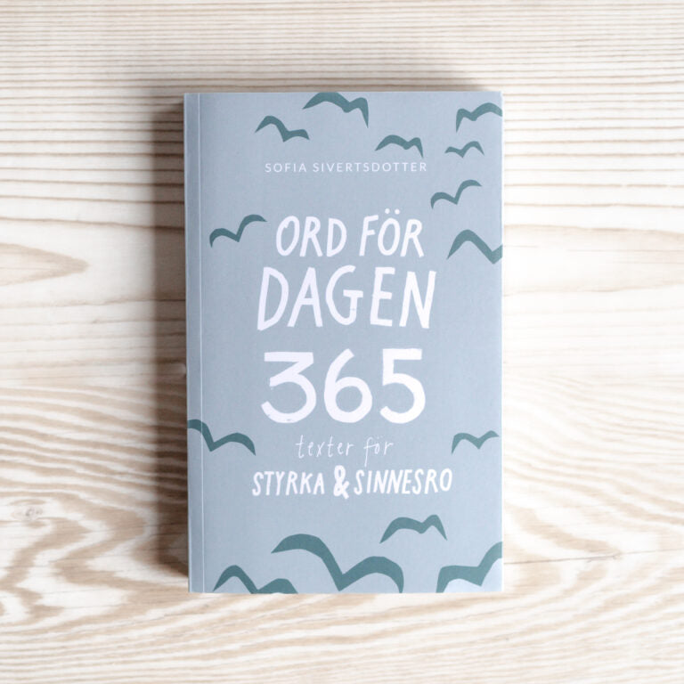Ord för dagen – 365 texter för styrka & sinnesro av Sofia Sivertsdotter