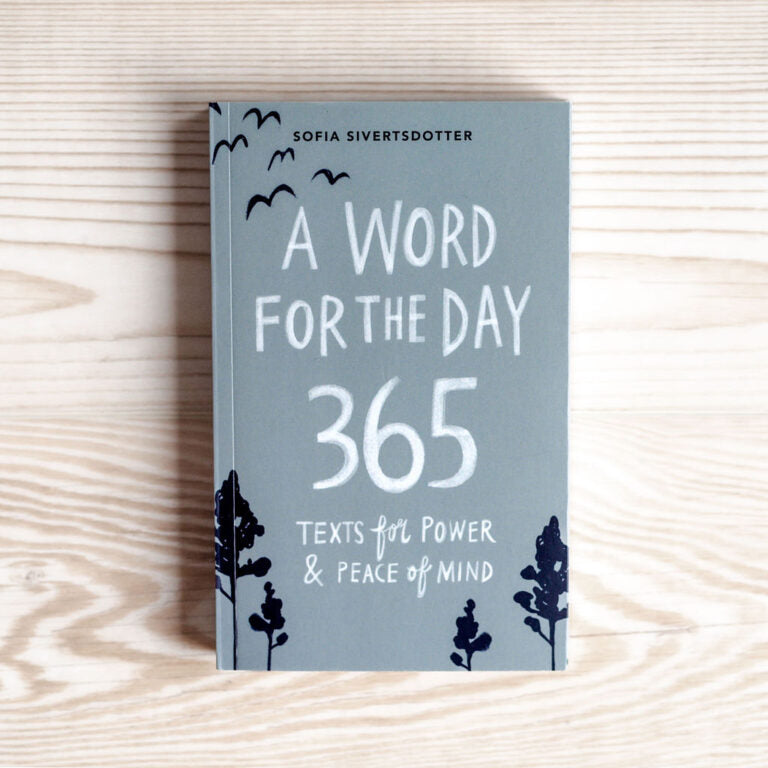 A Word for the Day – 365 Texts for Power & Peace of Mind av Sofia Sivertsdotter