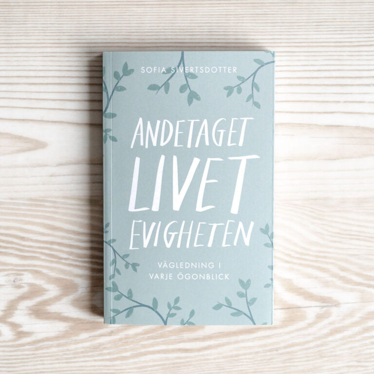 Andetaget, livet, evigheten av Sofia Sivertsdotter