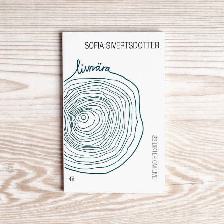 Livnära – 82 Dikter Om Livet Av Sofia Sivertsdotter