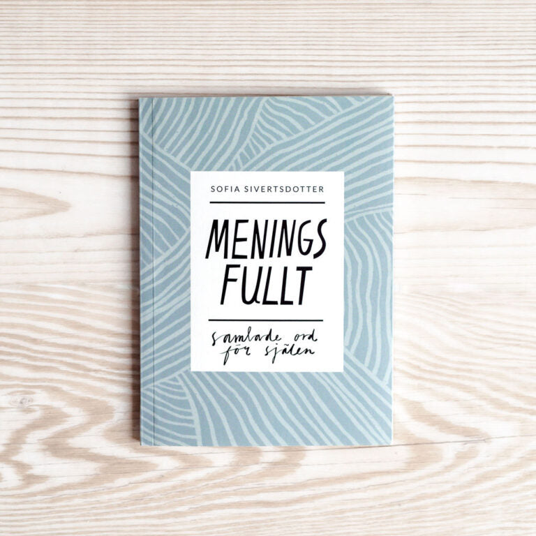 Meningsfullt – Samlade ord för själen av Sofia